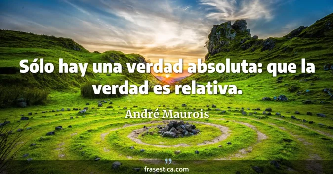 Cita de André Maurois
