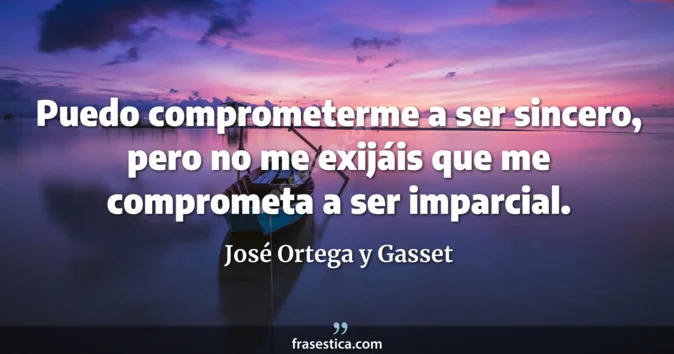 Cita de José Ortega y Gasset