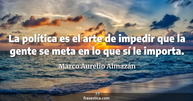 Cita de Marco Aurelio Almazán