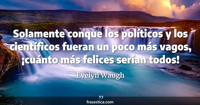 Cita de Evelyn Waugh