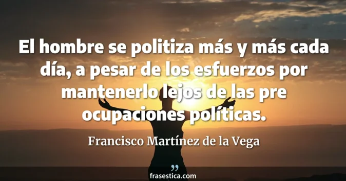 Cita de Francisco Martínez de la Vega