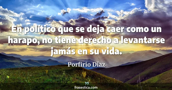Cita de Porfirio Díaz