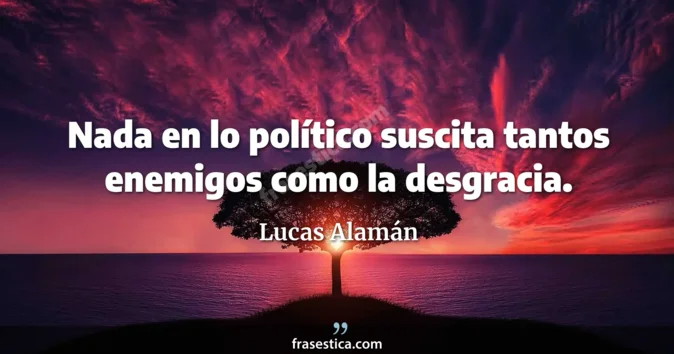 Cita de Lucas Alamán