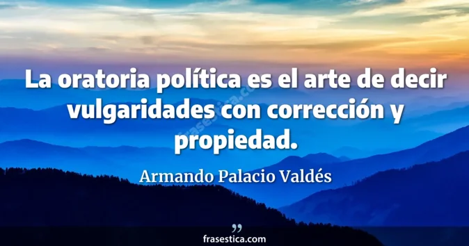 Cita de Armando Palacio Valdés