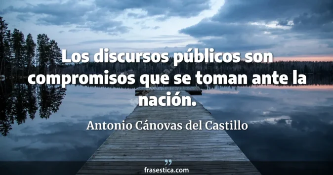 Cita de Antonio Cánovas del Castillo