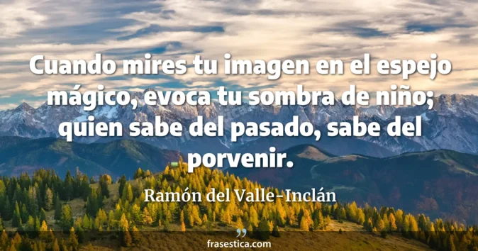 Cita de Ramón del Valle-Inclán