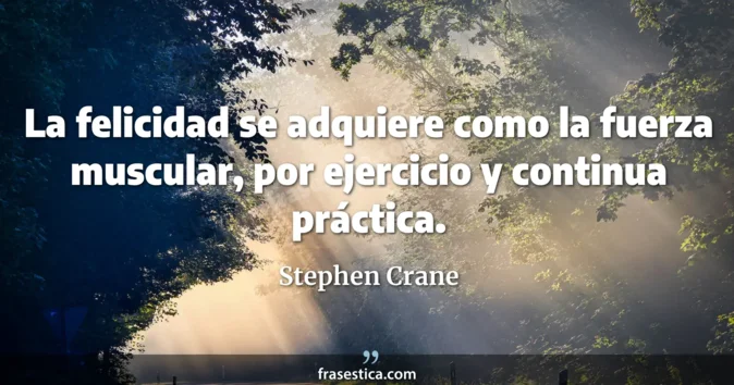Cita de Stephen Crane