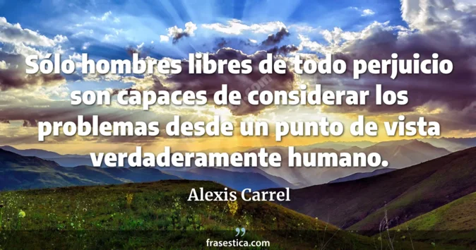 Cita de Alexis Carrel