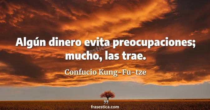 Cita de Confucio Kung-Fu-tze