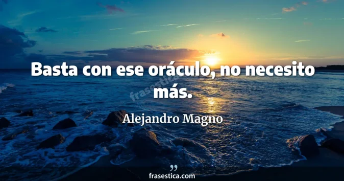 Cita de Alejandro Magno