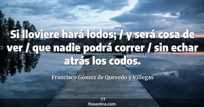 Cita de Francisco Gómez de Quevedo y Villegas