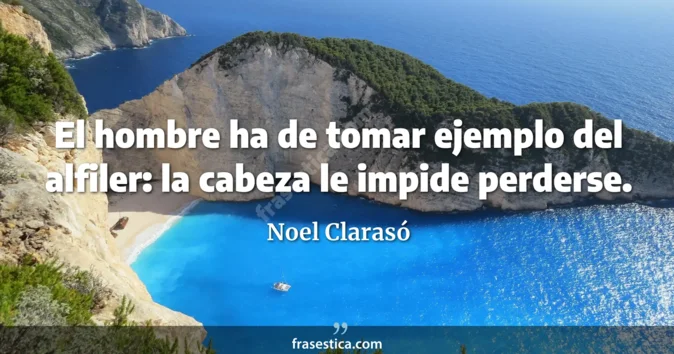 Cita de Noel Clarasó