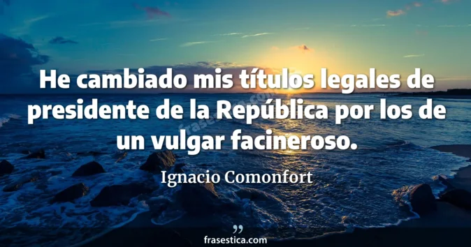 Cita de Ignacio Comonfort