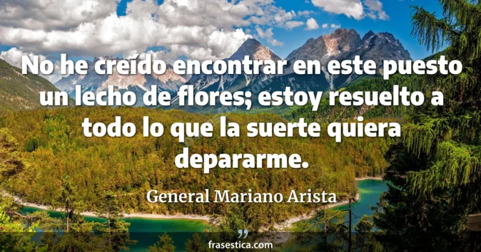 Cita de General Mariano Arista