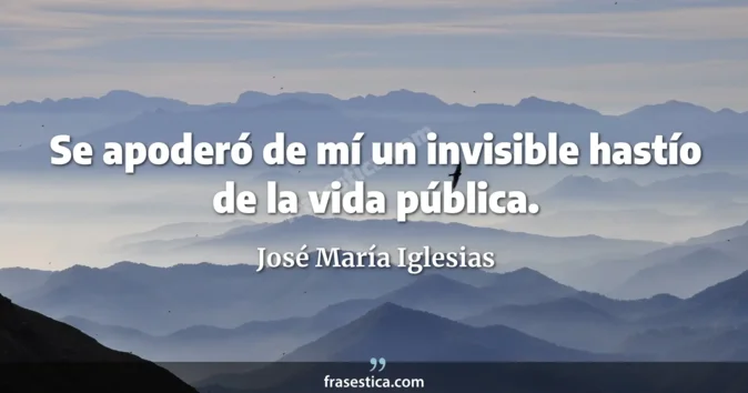 Cita de José María Iglesias