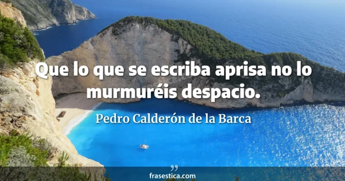 Cita de Pedro Calderón de la Barca