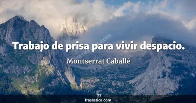 Cita de Montserrat Caballé