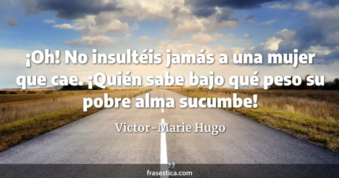 Cita de Victor-Marie Hugo