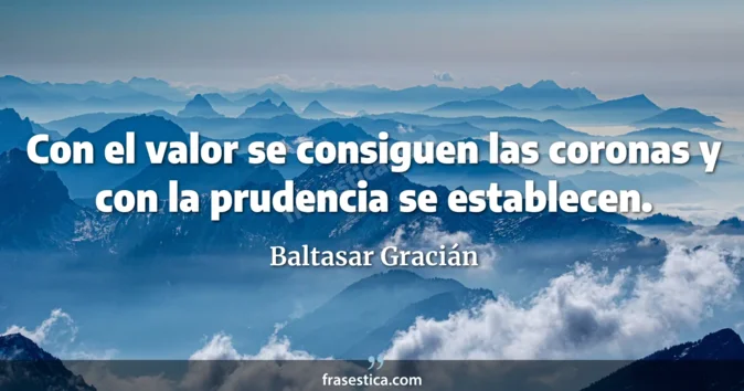 Cita de Baltasar Gracián