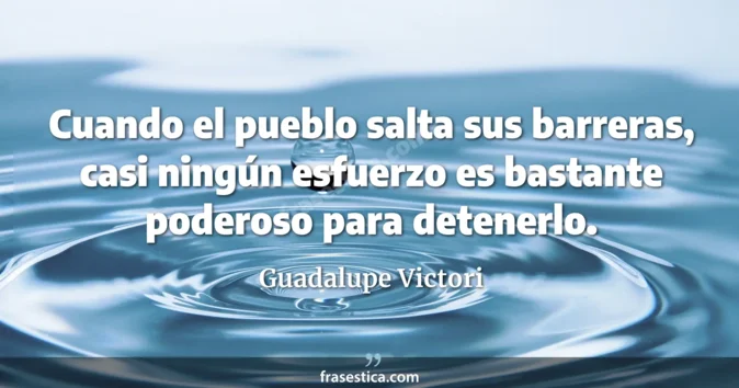 Cita de Guadalupe Victori
