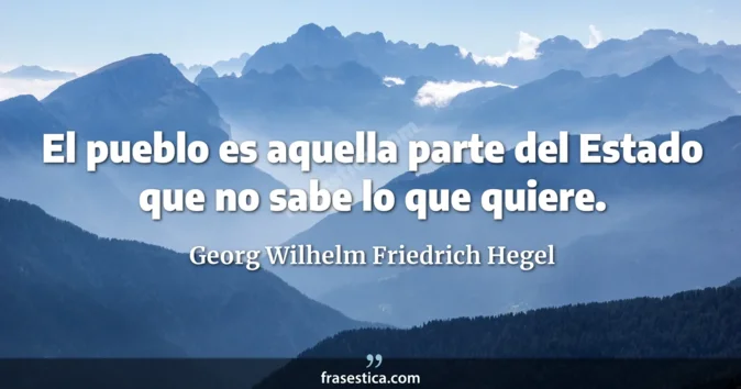 Cita de Georg Wilhelm Friedrich Hegel