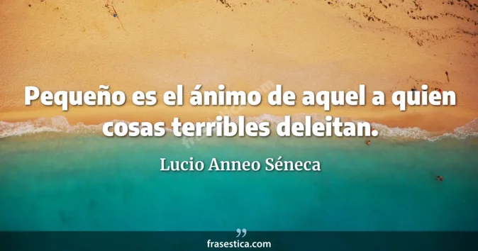 Cita de Lucio Anneo Séneca