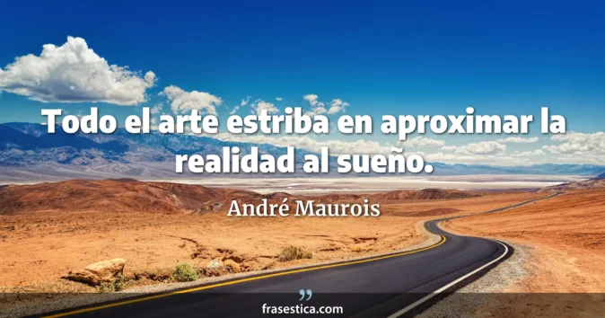 Cita de André Maurois