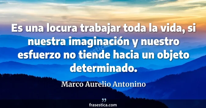 Cita de Marco Aurelio Antonino
