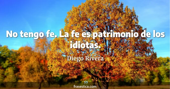 Cita de Diego Rivera