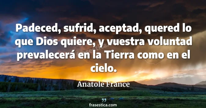 Cita de Anatole France