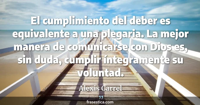 Cita de Alexis Carrel