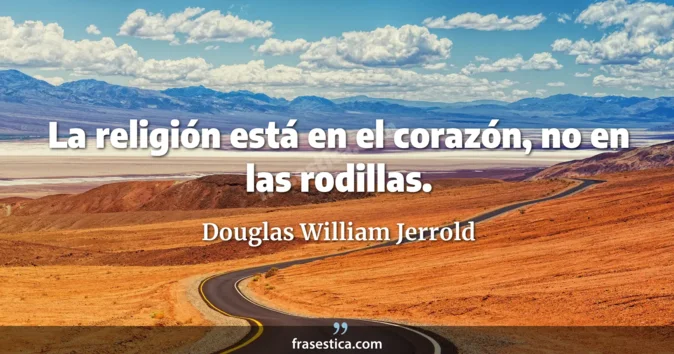 Cita de Douglas William Jerrold