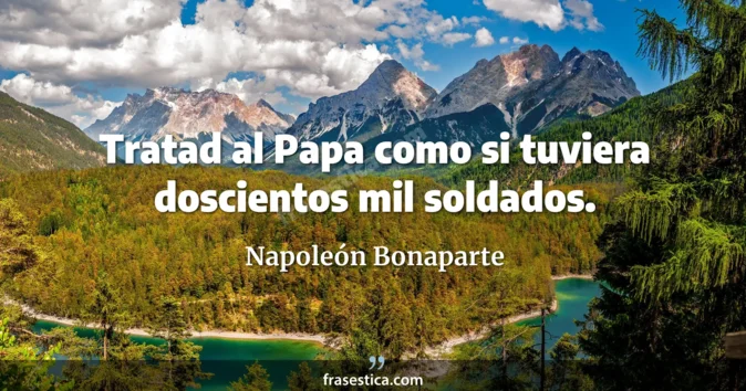 Cita de Napoleón Bonaparte