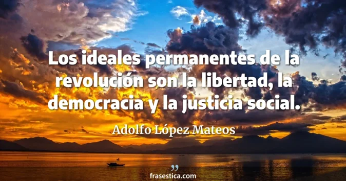 Cita de Adolfo López Mateos
