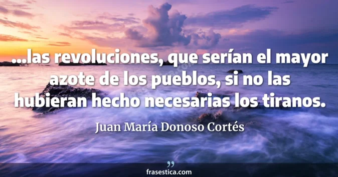 Cita de Juan María Donoso Cortés