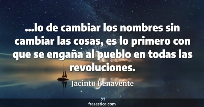 Cita de Jacinto Benavente