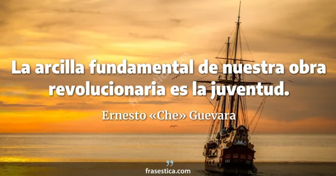 Cita de Ernesto «Che» Guevara