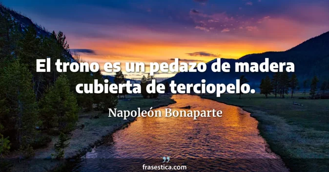 Cita de Napoleón Bonaparte