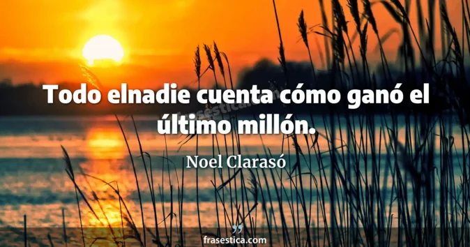 Cita de Noel Clarasó