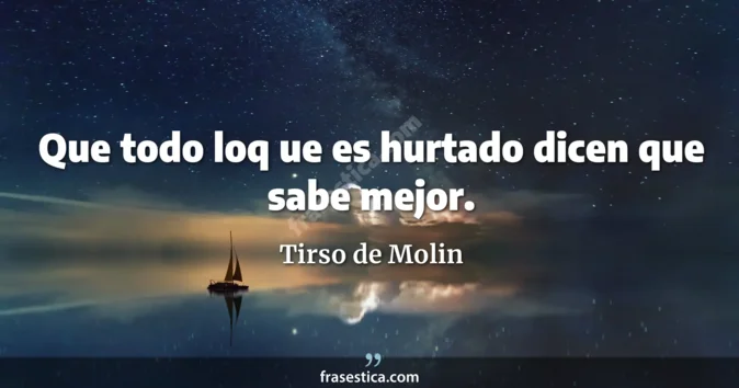 Cita de Tirso de Molin