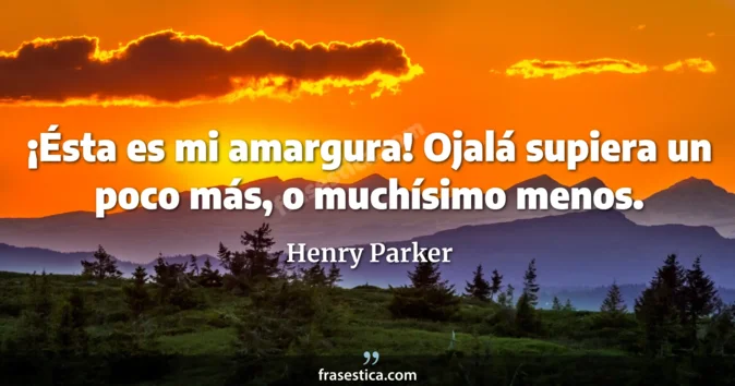 Cita de Henry Parker