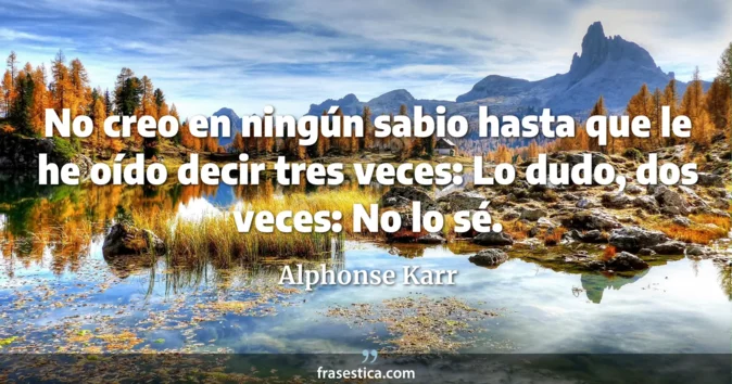 Cita de Alphonse Karr