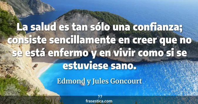 Cita de Edmond y Jules Goncourt