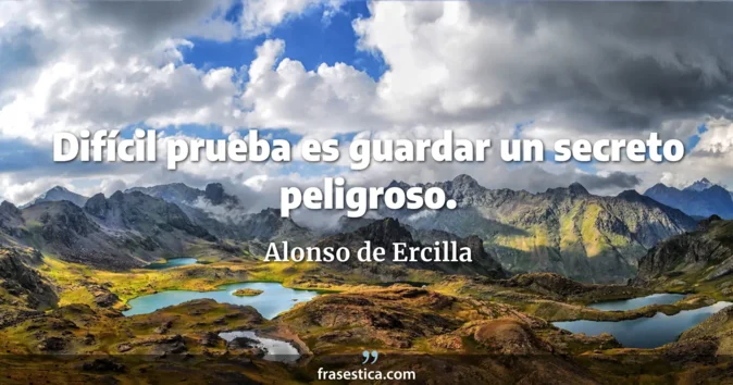 Cita de Alonso de Ercilla