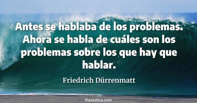 Cita de Friedrich Dürrenmatt
