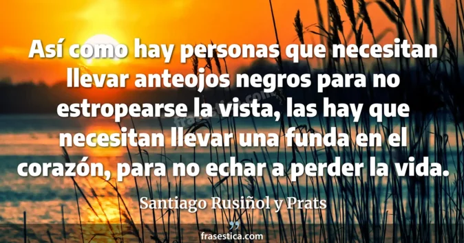 Cita de Santiago Rusiñol y Prats