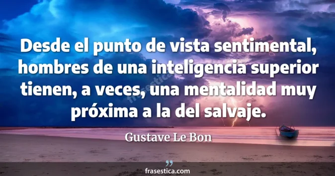 Cita de Gustave Le Bon