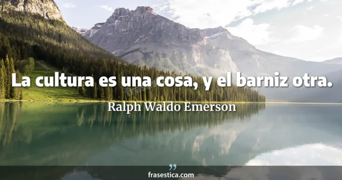 Cita de Ralph Waldo Emerson