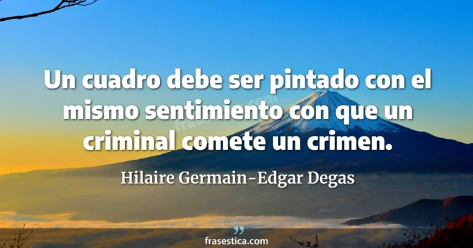 Cita de Hilaire Germain-Edgar Degas