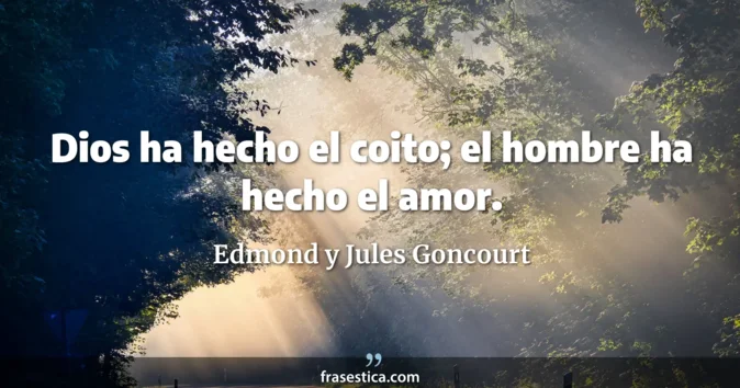 Cita de Edmond y Jules Goncourt